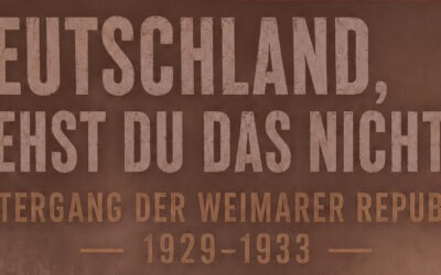 „Deutschland, siehst du das nicht…?“ Untergang der Weimarer Republik (1929-1933) – ein Literaturkonzert